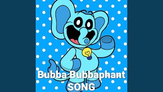 Bubba Bubbaphant Song (Poppy Playtime Chapter 3 Deep Sleep)