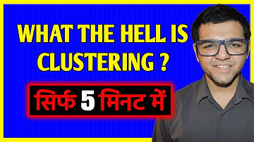 Introduction to Clustering 🔥