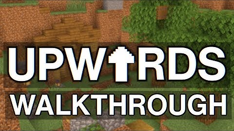 Upwards – Walkthrough (Custom Minecraft Map)