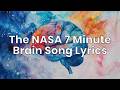 NASA 7 Minute Brain Song Lyrics 🎧