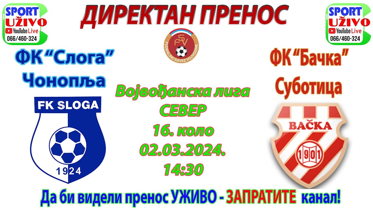 FK "Sloga" Čonoplja - FK "Bačka" Subotica - 02.3.2024. DIREKTAN PRENOS