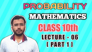 Probability Lecture - 06 [ Part 1 ] Class 10th Mathematics - IMRAN YOUNUS INSTITUTE [ I Y I ]
