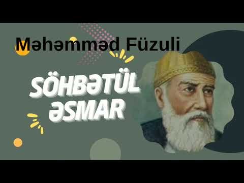 Meyvələrin söhbəti .Söhbətül Əsmar. Məhəmməd Füzuli.