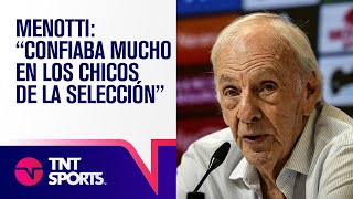 César Luis Menotti: "Ahora le van a tener más miedo a la Selección"