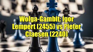Wolga-Gambit Igor Lempert 2455 Vs Pieter Claesen 2240