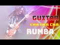 Guitar - Gitar - Guitarra  - Spanish Guitar (Cover) | Top Cha Cha Cha - Rumba Instrumentals Music