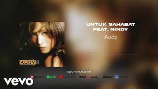 Audy & Nindy Olay - Untuk Sahabat feat. Nindy