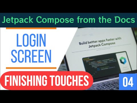 Jetpack Compose from the Docs - Ep 4 - Login Screen final touches