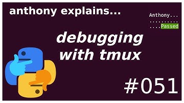 hacker mode tmux debugging (intermediate) anthony explains #051