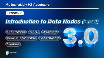 Lesson 6: Introduction to Data Nodes (Part 2) | Automation Browser Academy