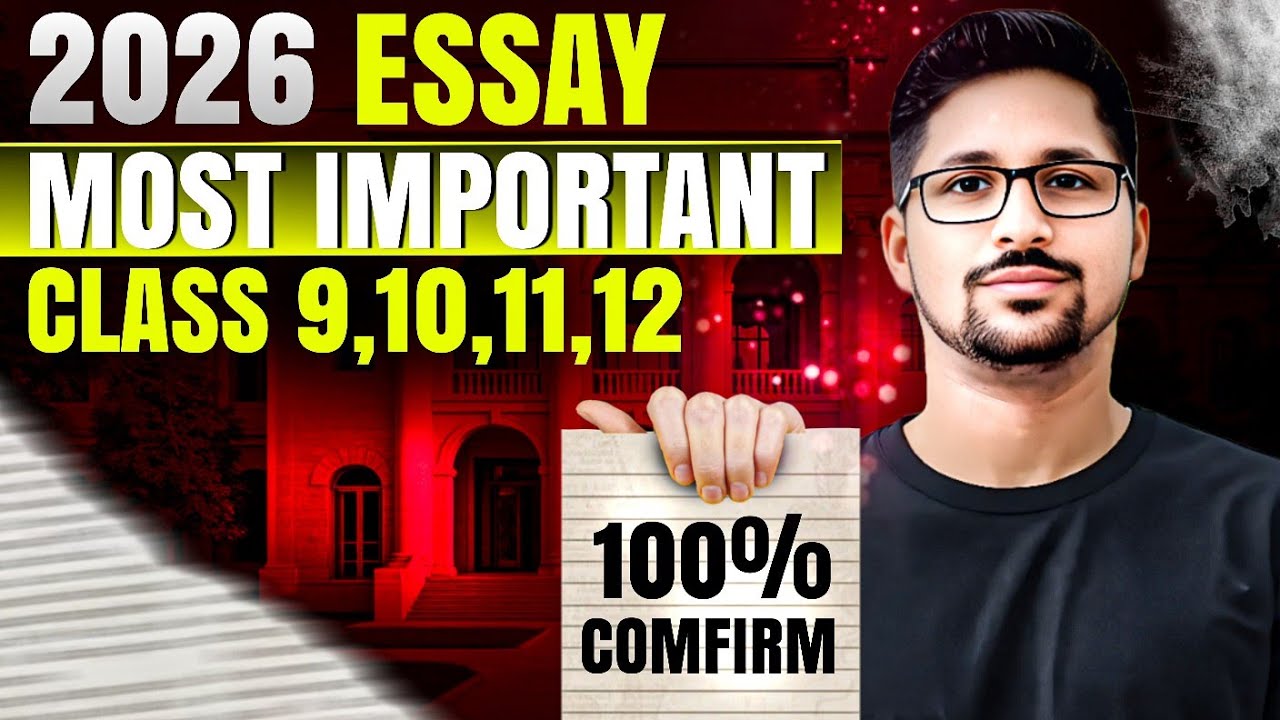 Important essays 2026 board exam | Class 9,10,11 and 12 important essays 2026 board exam | Essays