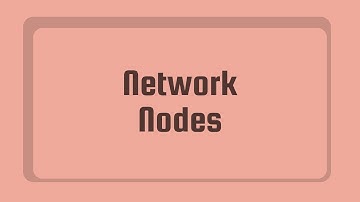 Network Nodes Explained | Network Fundamentals