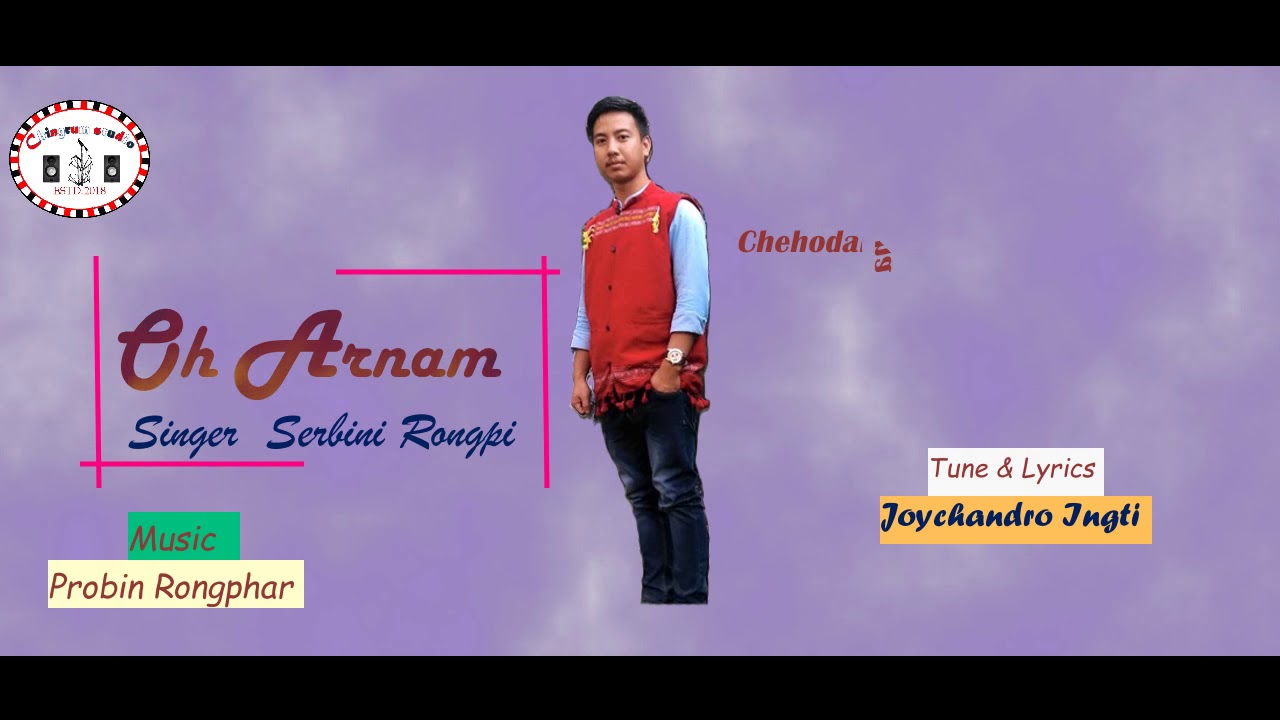 Oh Arnam with lyrics OFFICIAL New Karbi Gospel Song 2019SERBINI RONGPI