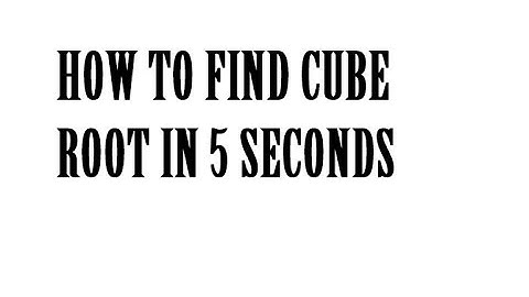 How to find CUBE ROOT in 5 seconds ( IBPS PO/CLERK, SBI PO/CLERK/ JEE/ NEET/ SSC/ IBPS SO)
