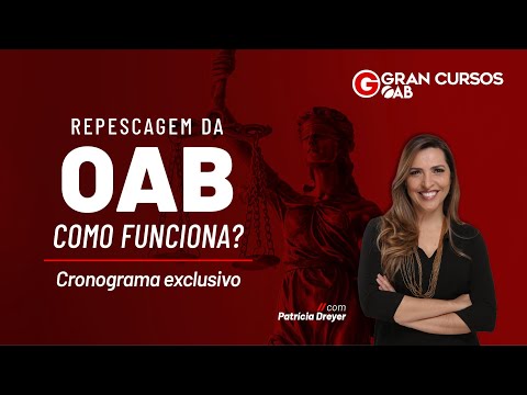 Repescagem da OAB: Como funciona? Cronograma exclusivo com Patrícia Dreyer