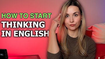 How to think in English and stop translating in your head