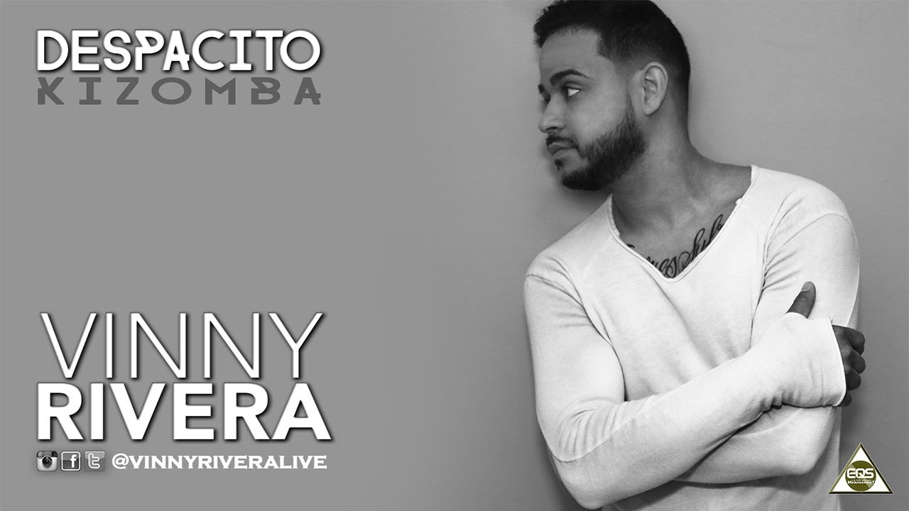 Watch Despacito Kizomba Vinny Rivera on YouTube Watch Despacito Kizomba Vinny Rivera on YouTube