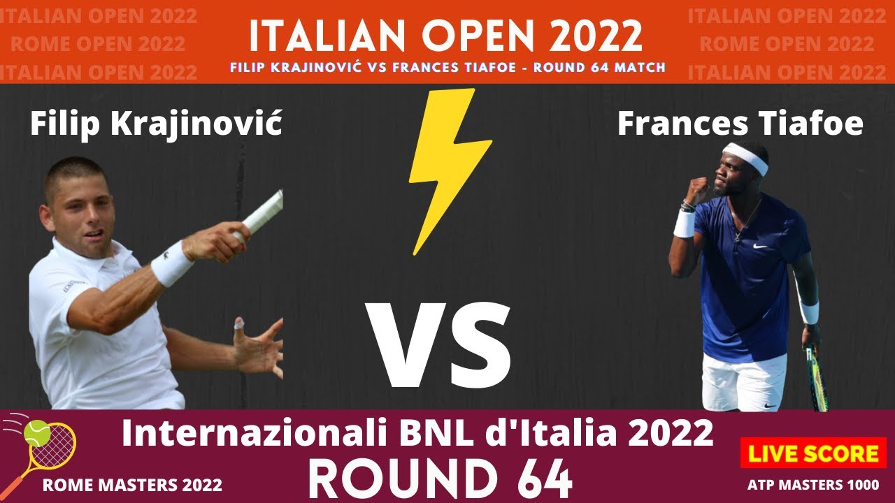 Frances Tiafoe vs Filip Krajinović Round 64 Rome Open 2022 Live Score 