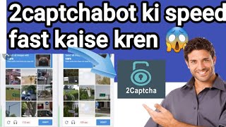 How to increase/speed fast 2captchabot fix in 2022 New tips & tricks|2captcha slow problem fix 2022 screenshot 3
