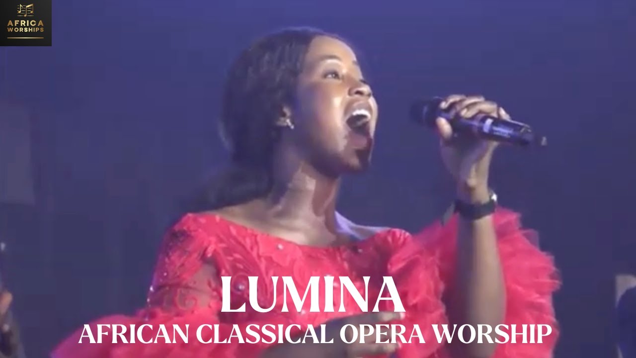 LUMINA -African Classical Opera Worship (Songs like The Lord's Prayer. You Raise me Up & others)