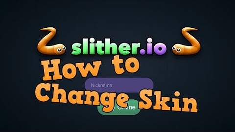Slither.io How to Change Skins!!