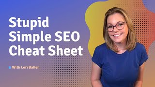 SEO for 2022 + SEO Cheat Sheet