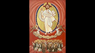 Glorious Feast of Ascension - Liturgy | قداس عيد الصعود المجيد