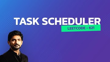 Task Scheduler | LeetCode - 621 | DSA | Akhilesh M V