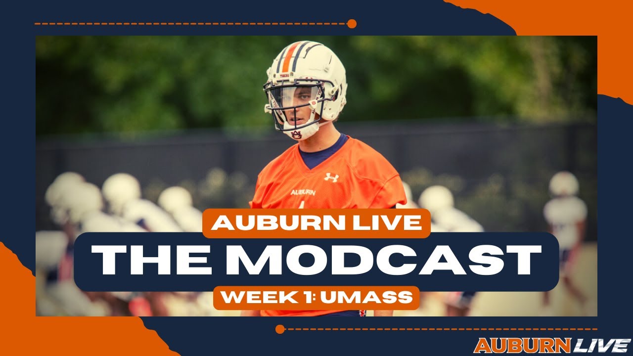 Auburn Football Week 1 Modcast (Auburn vs UMass) Auburn Live