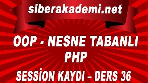 OOP – Nesne Tabanlı Php – Session Kaydı – Ders 36