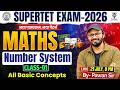 SUPER TET Exam 2026 Maths,Number System Class 01,All Basic Concepts,New Syllabus & Pattern Pawan Sir
