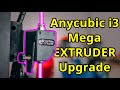 Anycubic i3 Mega Extruder Upgrade - THE ONLY UPGRADE YOU NEED!