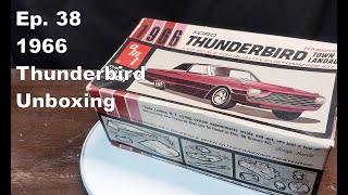 Episode 38, 1966 Thunderbird Unboxing