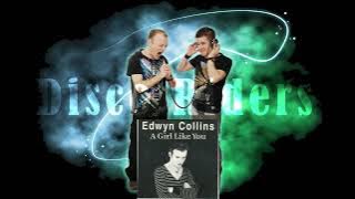 Edwyn Collins - A Girl Like You (Disco Riders Bootleg)