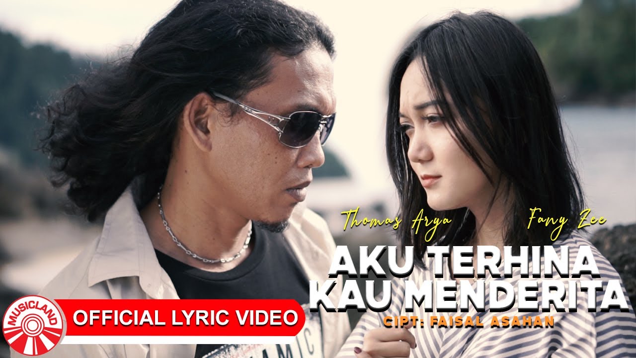 Thomas Arya  Fany Zee   Aku Terhina Kau Menderita Official Lyric Video HD