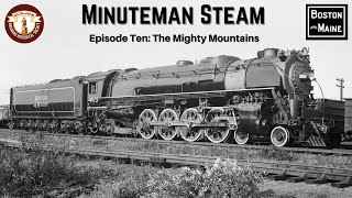 Minuteman Steam Episode 10: The Mighty Mountains