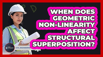When Does Geometric Non-Linearity Affect Structural Superposition?