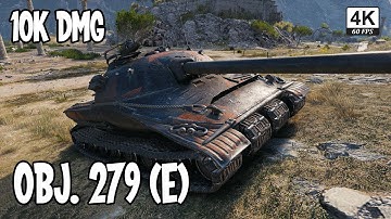 World Of Tanks Obj. 279 (e) 10k Damage WOT