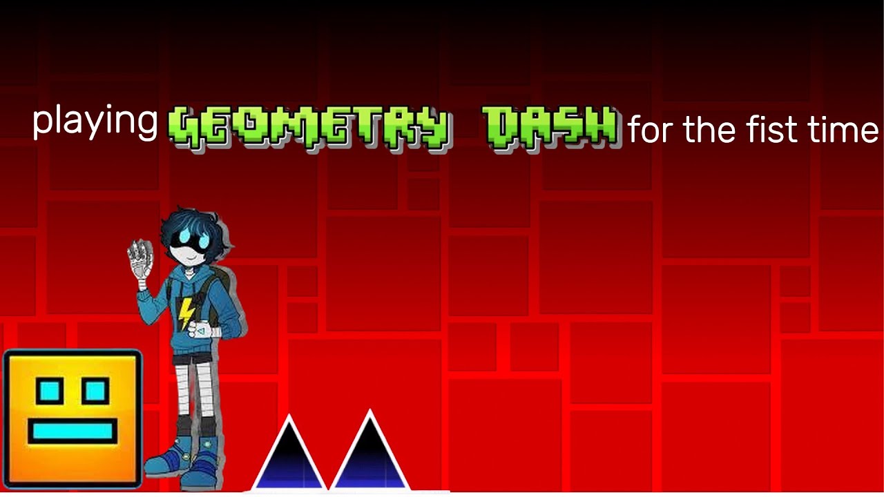 playing geometry Dash for the first time - YouTube