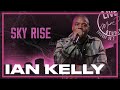 Ian kelly sky rise live from mama dog studios ep 30