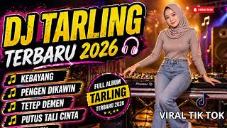 Dj Tarling Terbaru 2026  Santai Horeg Enak Didengar  Kebayang Pengen Dikawin Kangen  Album