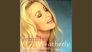 Video thumbnail of "Jennifer Weatherly - Teardrops for Friends"