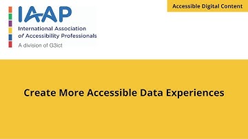 Create More Accessible Data Experiences