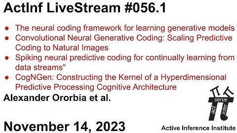 Active Inference LiveStream 056.1 ~ Neural coding, Predictive processing, and Cognitive modeling