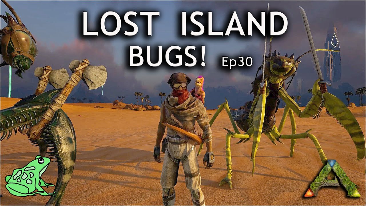 BUGS ! Ark Lost Island Ep 30 Ark Survival Evolved Gameplay YouTube