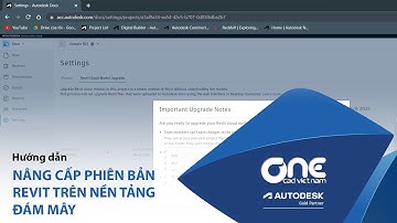 OneCAD | Nâng cấp phiên bản Revit trên nền tảng đám mây