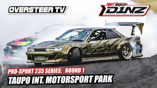 D1NZ Pro-SPORT 235 Drift Series • Round 1 • Taupo Motorsport Park