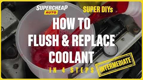 How To Flush & Replace Coolant - SUPER DIYs