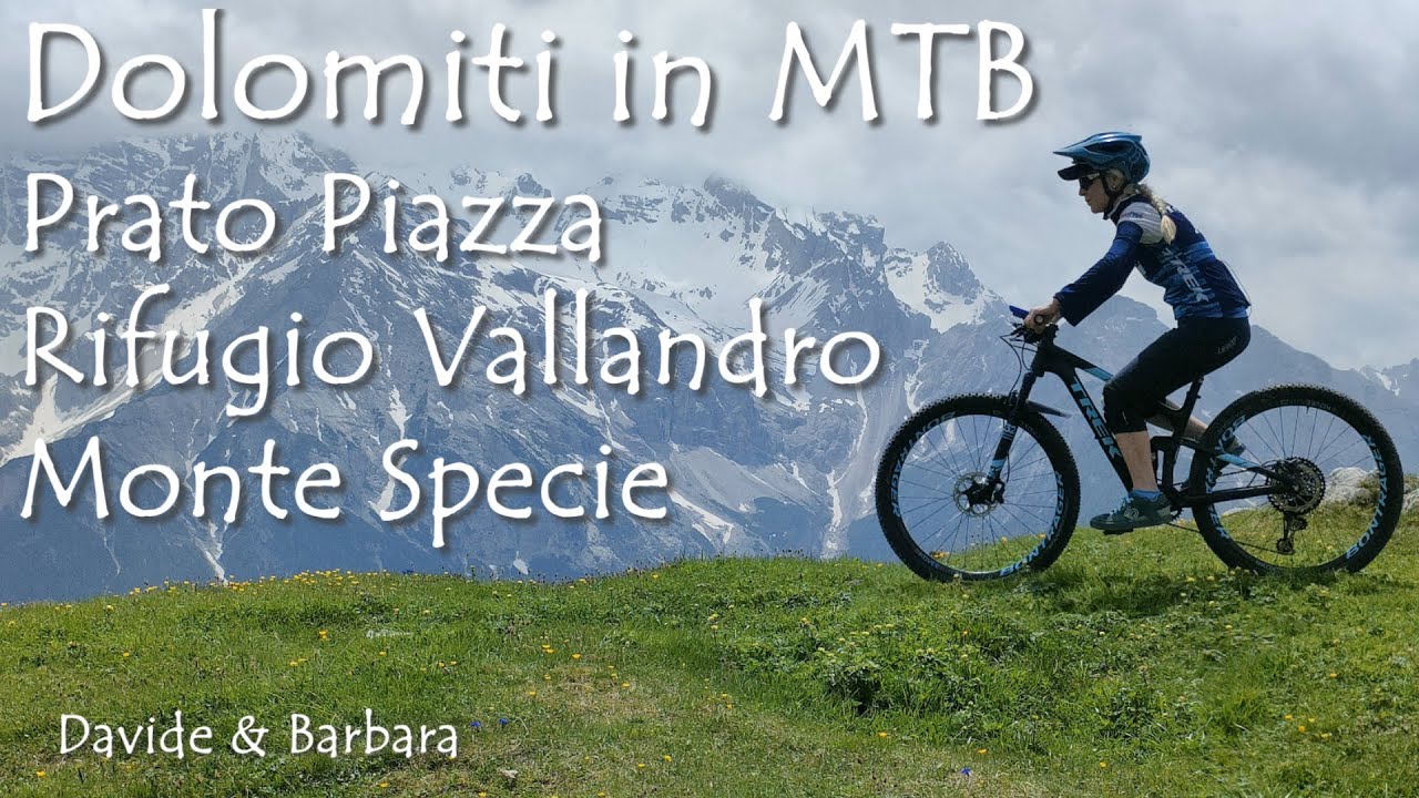 Dolomiti in MTB - Prato PIazza e Monte Specie