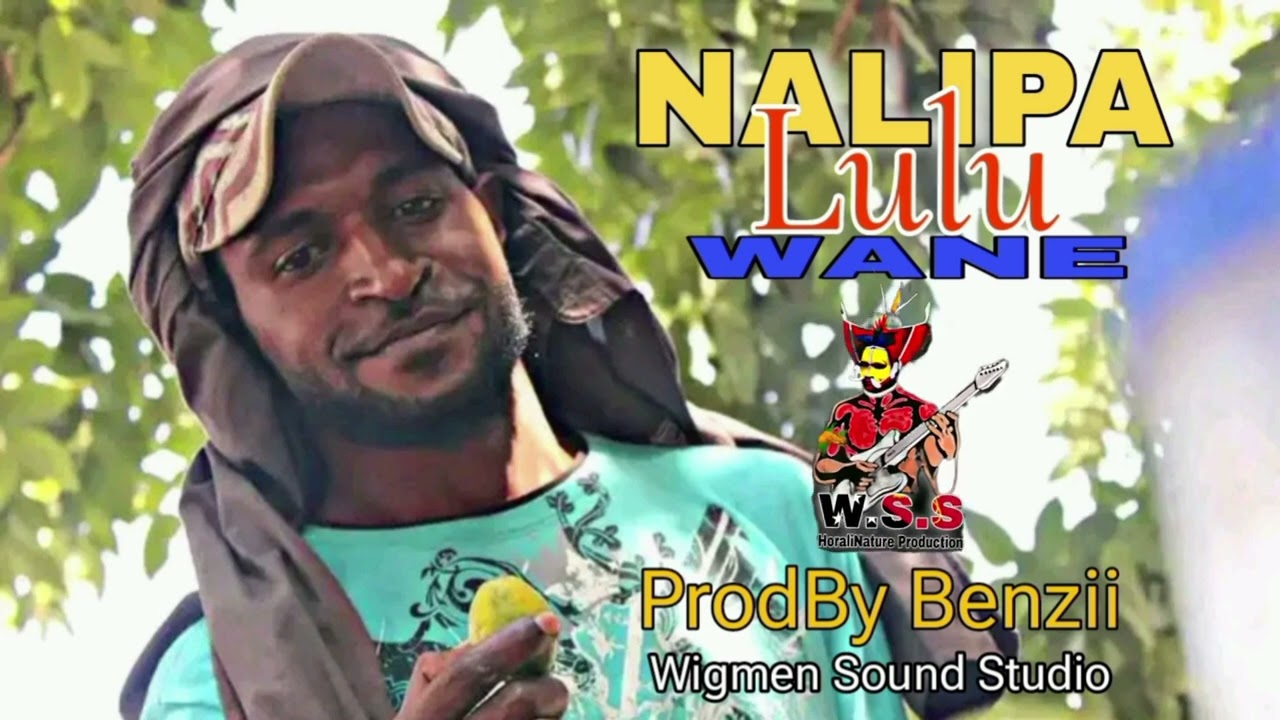 NALIPA LULU WANE _ WIGMEN SOUND STUDIO _ 2023